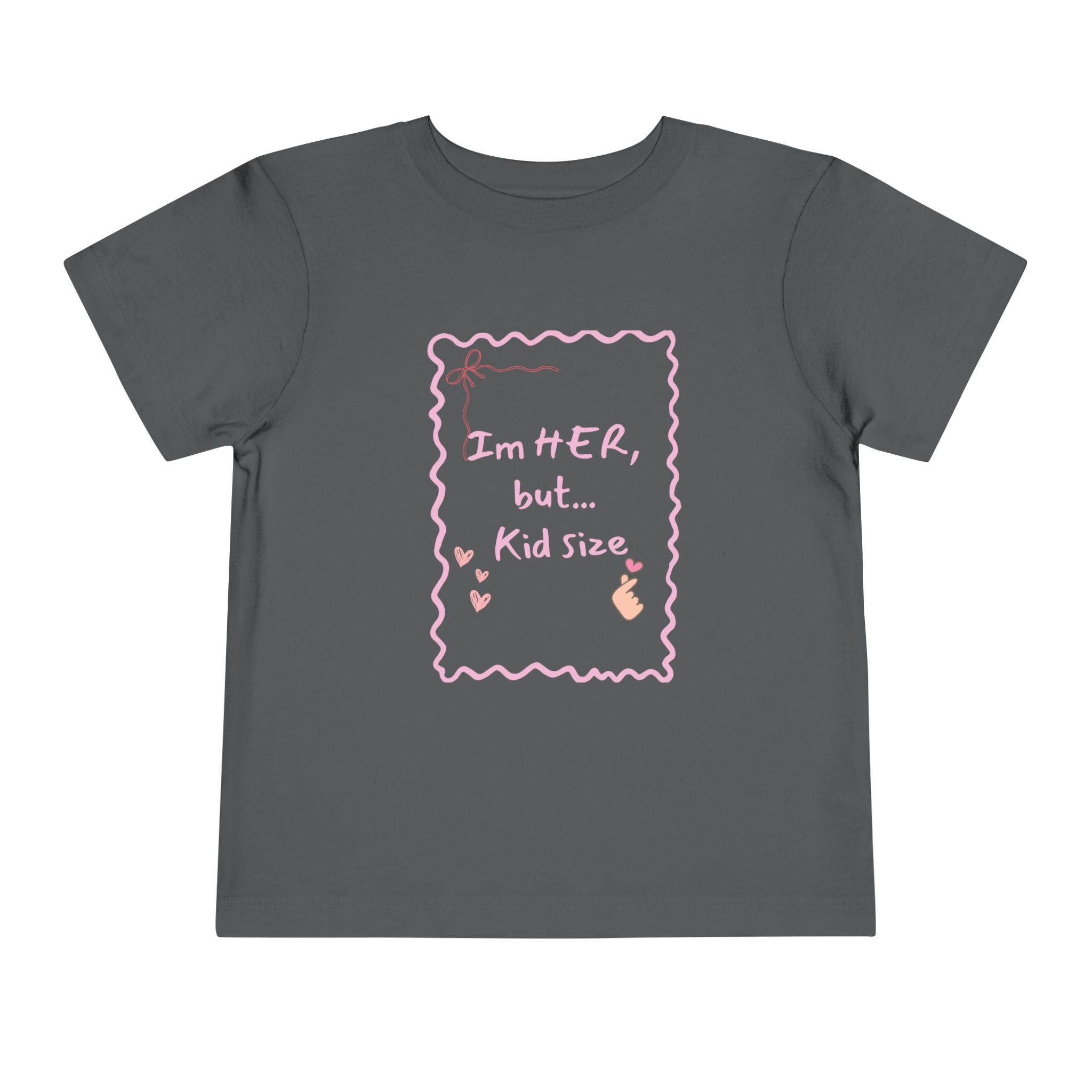 Toddler Tee – "I'm HER, but... Kid Size" Pink Princess Graphic