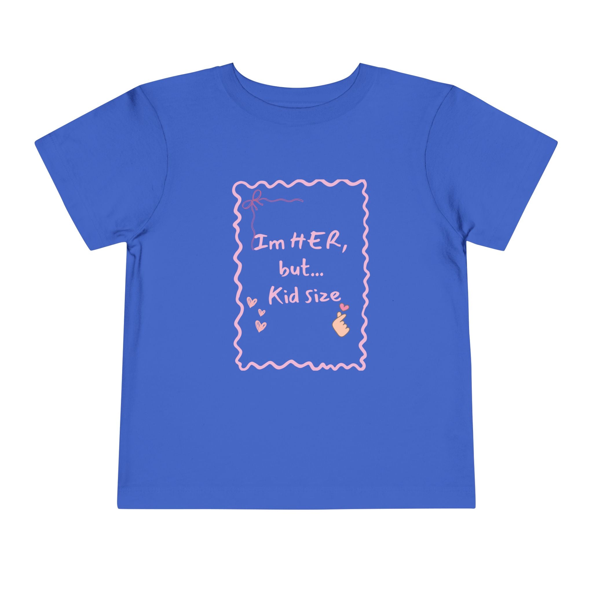 Toddler Tee – "I'm HER, but... Kid Size" Pink Princess Graphic