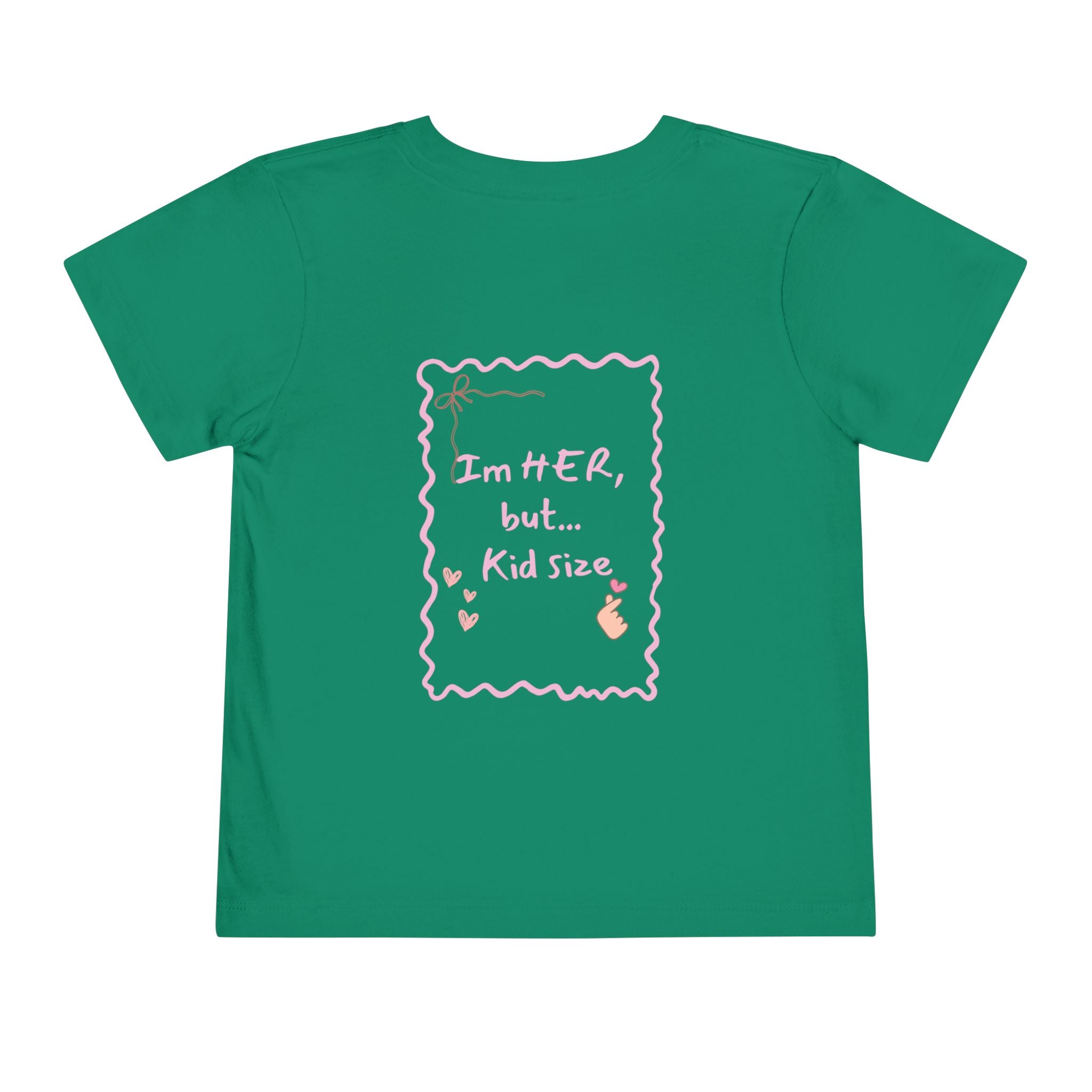Toddler Tee – "I'm HER, but... Kid Size" Pink Princess Graphic