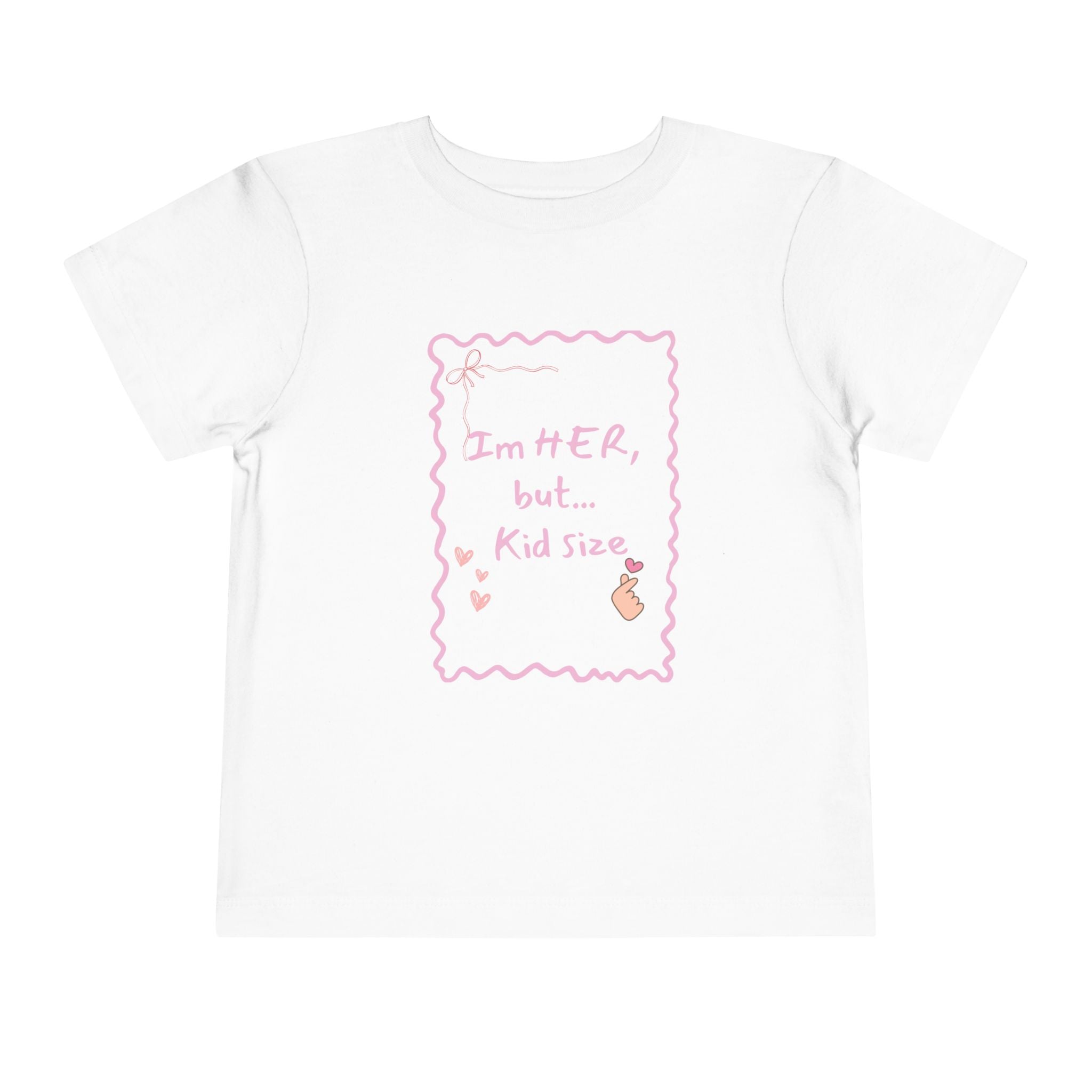 Toddler Tee – "I'm HER, but... Kid Size" Pink Princess Graphic