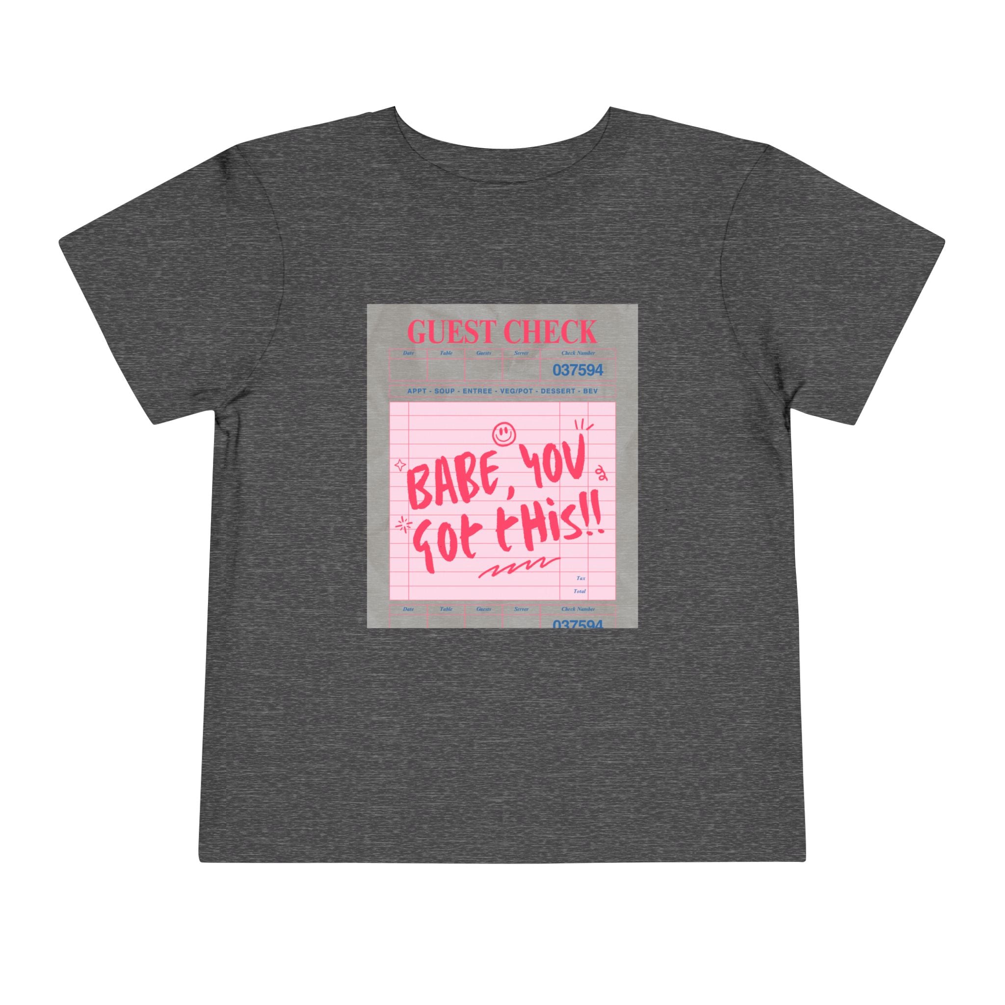 Toddler Tee — "Babe you got this"