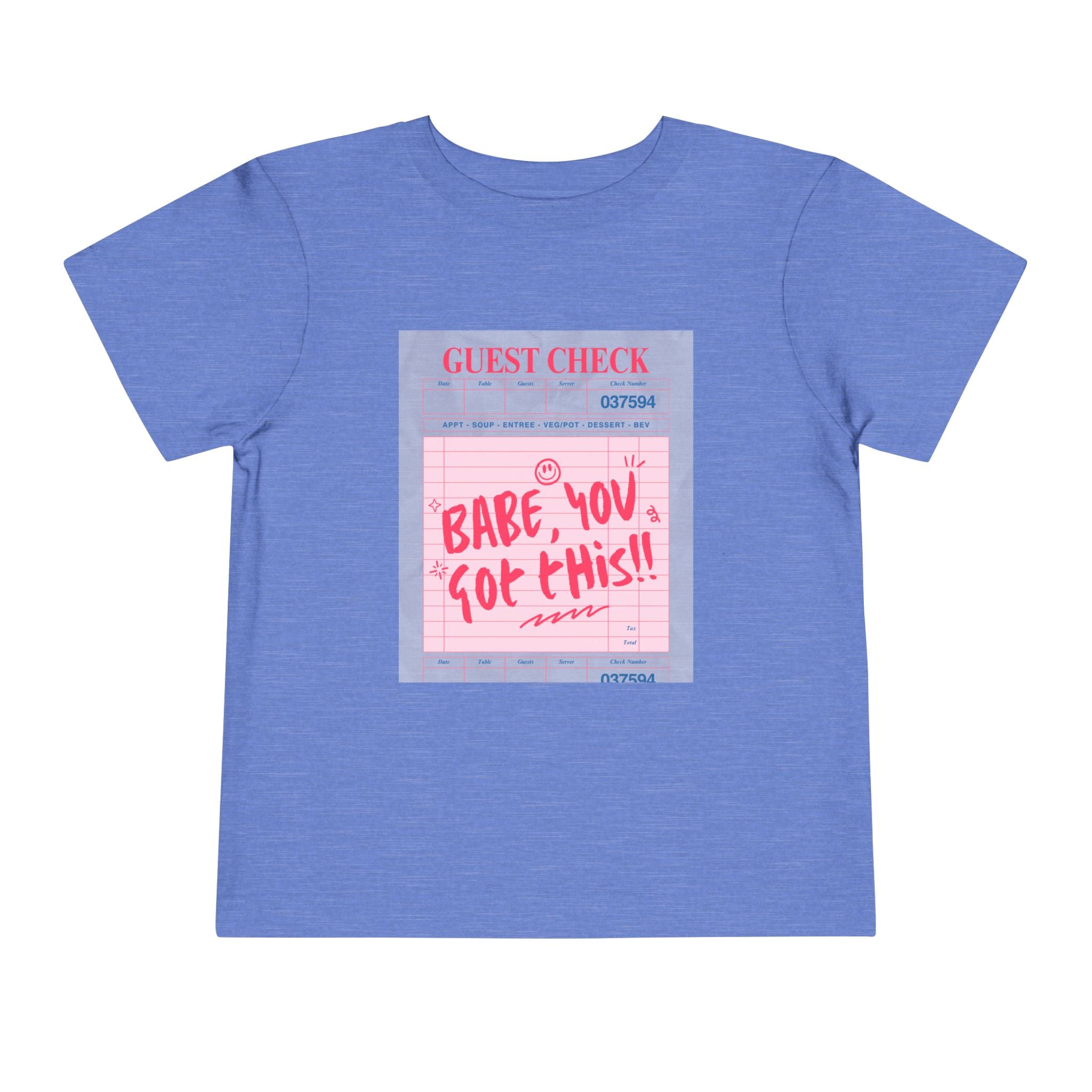 Toddler Tee — "Babe you got this"